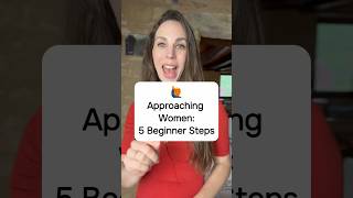 Approaching Women 5 Beginner Steps [upl. by Armilda870]