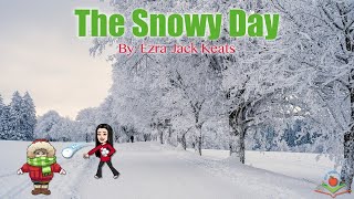 The Snowy Day by Ezra Jack Keats  Read Aloud by Book Buddies 4 Edu PreK Kindergarten [upl. by Windham356]