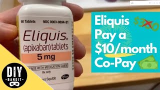 🔥 Eliquis Apixaban Rebate➔ How I Pay Only 10Month CoPay for My Prescription Medication [upl. by Nogaem]