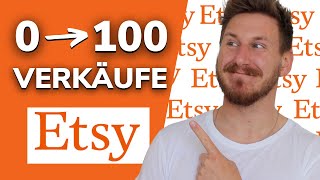 Etsy Shop eröffnen 2023  SO schaffst du deine ersten 100 Etsy Verkäufe  Etsy für Anfänger [upl. by Hsiekal]