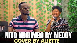 MeddyNiyo Ndirimbo ft Adrien Misigaro Cover by Alliette  Zook Version [upl. by Eniad]