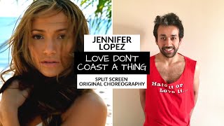 Jennifer Lopez  Love Dont Coast A Thing  Original Choreography [upl. by Saree]