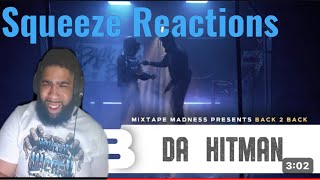 Hitman x DA  Back2Back  MixtapeMadnessSqueeze Reactions [upl. by Atinaej]