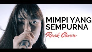 Mimpi Yang Sempurna  Peterpan  Rock Cover By Jeje GuitarAddict ft Anetjka [upl. by Arvo]