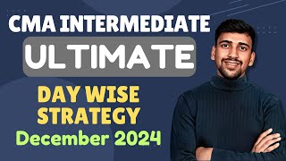 Ultimate Strategy for CMA Intermediate December 2024 [upl. by Aivitnahs]