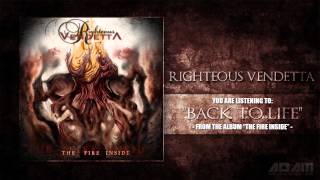 Righteous Vendetta  Back To Life 2013 [upl. by Estrin918]