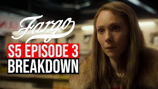 Fargo Season 5 Episode 3 Breakdown  Recap amp Review Ending Explained [upl. by Ojahtnamas]