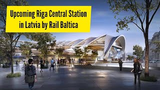 Upcoming Riga Central Railway Station in Latvia [upl. by Dulcine257]