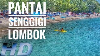 PANTAI SENGGIGI LOMBOK KEREN BANGET [upl. by Hans442]