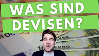 Devisen  Was sind Devisen Einfache Erklärung [upl. by Alboran]