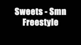 Sweetz  SMN Freestyle [upl. by Nelson]