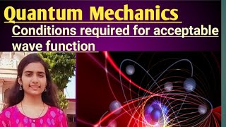 quantum mechanics condition required for acceptable wave function wave function bsc physics [upl. by Attalanta]