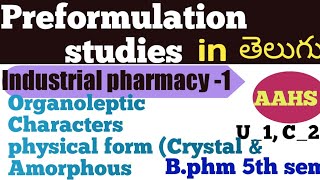 Preformulation studies organoleptic Characters physical form crystal amorphous in telugu IP1 [upl. by Tom]