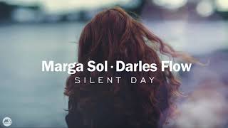 Silent Day  Marga Sol Darles Flow [upl. by Yrotciv596]