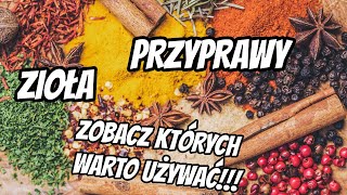 Tych ziół i przypraw nie powinno zabraknąć w Twojej kuchni [upl. by Marucci]