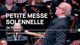 PETITE MESSE SOLENNELLE  ROSSINI  Roberto Tibiriçá  OSMG  CLMG [upl. by Wiles]