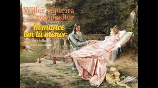 Romance em lá menor para violino e basso continuo  composto por Willer Siqueira [upl. by Neelia]