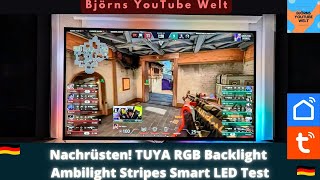 Einfach nachrüsten TUYA RGB Backlight Ambilight Stripes Smart LED Test [upl. by Wilkens861]