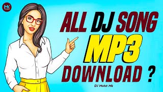 All DJ Songs Mp3 Links Download  DJ Mohit Mk  Dj Song Download  How to download dj song mp3 [upl. by Kipper]