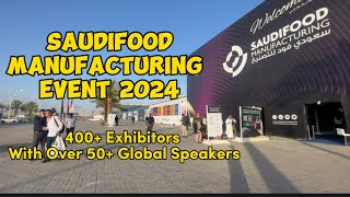 SAUDI FOOD MANUFACTURING EXPO  SaudiFood Manufacturing Exhibit 2024 [upl. by Noedig466]