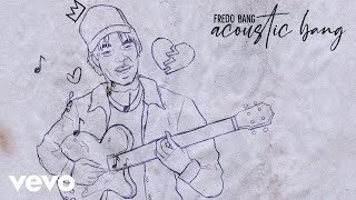 Fredo Bang  Oouuh Acoustic Bang  Audio [upl. by Wj52]