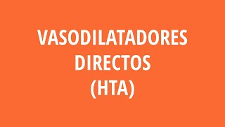 Vasodilatadores directos HTA [upl. by Adnohsat857]