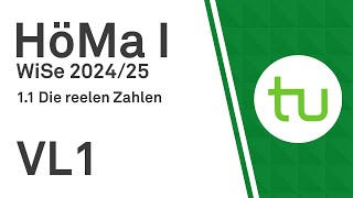 VL 1 Körper reelle Zahlen Summe Produkt  TU Dortmund Höhere Mathematik I BCIBWMLW [upl. by Nelaf]