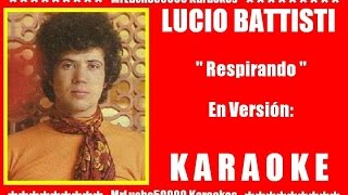 Lucio Battisti  Respirando  KARAOKE DEMO Nº 01 [upl. by Ettari]