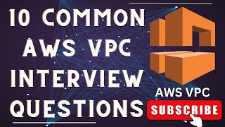 Master AWS VPC  Virtual Private Cloud  10 essential interview questions with answers on AWS VPC [upl. by Alfie]