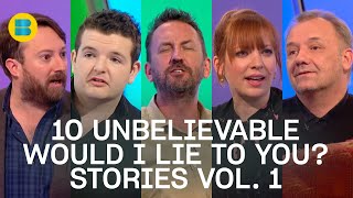 10 Unbelievable Would I Lie to You Stories  Volume 1  Would I Lie to You  Banijay Comedy [upl. by Etteniuq553]