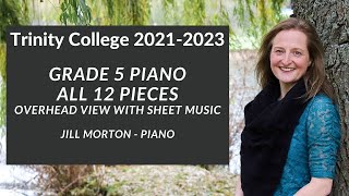 Trinity College Grade 5 Piano 20212023 Complete Jill Morton  Piano [upl. by Sammons]