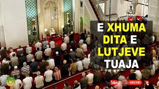 E Xhuma dita e lutjeve tuaja [upl. by Gorlin]