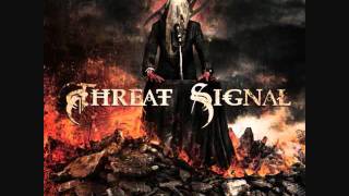 Threat Signal  Disposition New Song 2011 [upl. by Hazlett586]