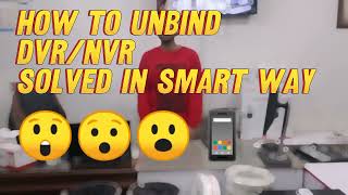 Hikvision How to unbind DVRNVRs Learn Easy and smart wayUnbind issue Solved DVR NVR unbind yt [upl. by Cale296]