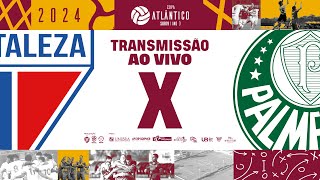 COPA ATLÂNTICO 2024  0511  FORTALEZA x PALMEIRAS  CAMPO 6 [upl. by Nuahsyt]