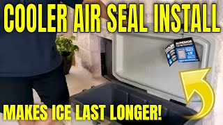 Adding an airtight seal to a cooler to make the ice last longer [upl. by Aniret]