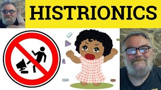 🔵 Histrionics  Meaning  Histrionics Examples  Histrionic Definition  Vocabulary  Histrionics [upl. by Warrin248]