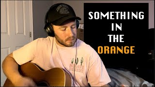 Something in the Orange  Relaxing Guitar Cover [upl. by Kameko]