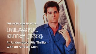 ‘Unlawful Entry’ Is An Underrated ‘90s Thriller With an AllStar Cast  The Overlooked Motel [upl. by Swanhildas]