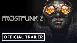 Frostpunk 2  Official Gameplay Trailer [upl. by Torie]