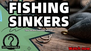 TACKLE TUESDAY Fishing Sinkers  What to use and where to use a variety of sinkers [upl. by Eniamrahs]