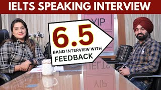 Band 65  IELTS Speaking Interview With Feedback 2023  Sapna Dhamija [upl. by Birchard]