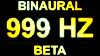 PURE 999HZ BINAURAL BEATS 🔊  8D  BETA [upl. by Cornwall]