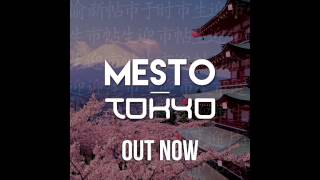 Mesto  Tokyo Original Mix [upl. by Nils196]