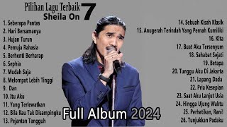 Sheila On7  Full Album 2024  Pilihan Lagu Terbaik [upl. by Loni]