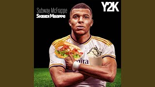 Subway McFrappe Skibidi Mbappe [upl. by Nylemaj40]