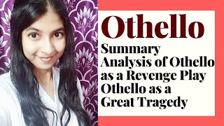 Othello Summary and Critical Analysis [upl. by Aveneg]