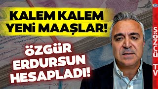 Yeni Maaş Tablosunu Özgür Erdursun Hesapladı Asgari Ücret Emekli ve Memur Zammı [upl. by Assenna]