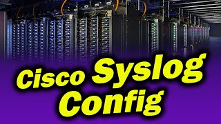 Syslog Configuration Cisco Example  Quick Configs  Syslog Server [upl. by Etteneg]