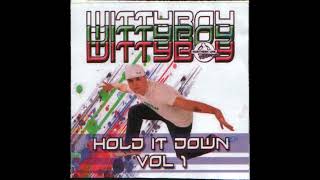 Wittyboy  Hold It Down Vol 1  Bassline [upl. by Isabelita550]